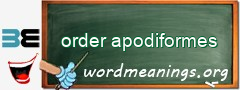 WordMeaning blackboard for order apodiformes